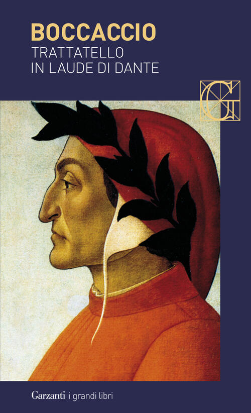Trattatello In Laude Di Dante Giovanni Boccaccio Garzanti 2007