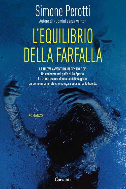 L' Equilibrio Della Farfalla Simone Perotti Garzanti 2012