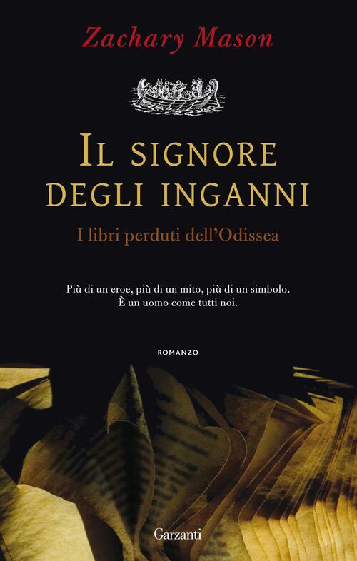 Il Signore Degli Inganni. I Libri Perduti Dell'odissea Zachary Mason Garzanti
