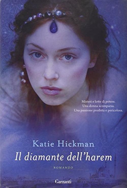 Il Diamante Dell'harem Katie Hickman Garzanti 2010