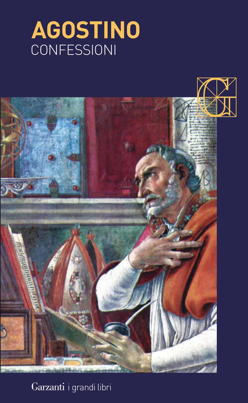 Le Confessioni Agostino (Sant') Garzanti 2014