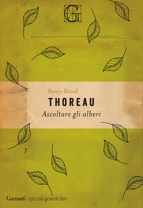 Ascoltare Gli Alberi Henry David Thoreau Garzanti 2018