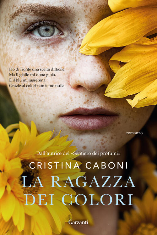 La Ragazza Dei Colori Cristina Caboni Garzanti 2021