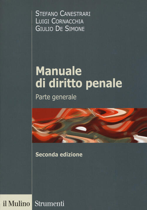 Manuale Di Diritto Penale. Parte Generale Stefano Canestrari Il Mulino 2017