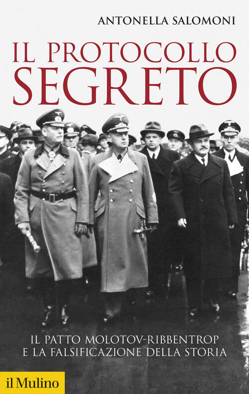 Il Protocollo Segreto. Il Patto Molotov-Ribbentrop E La Falsificazione Della S