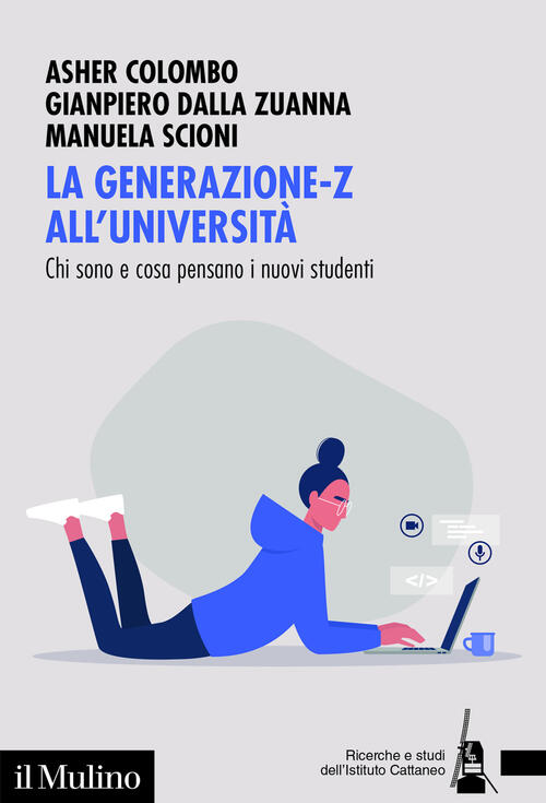 La Generazione-Z All'universita. Chi Sono E Cosa Pensano I Nuovi Studenti Ashe