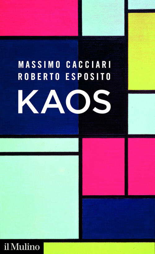 Kaos Massimo Cacciari Il Mulino 2026