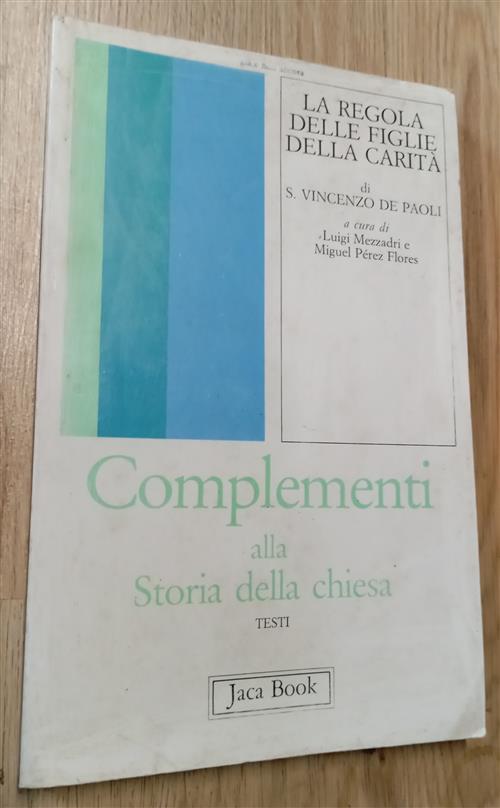 A Dio Per I Poveri. La Regola Delle Figlie Della Carita Vincenzo De'paoli (San