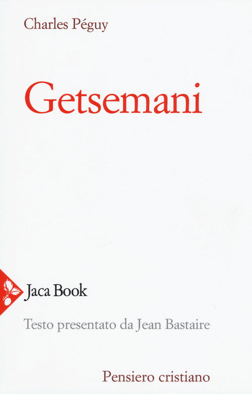 Getsemani Charles Peguy Jaca Book 2019