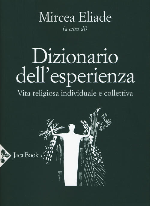 Dizionario Dell'esperienza. Vita Religiosa Individuale E Collettiva