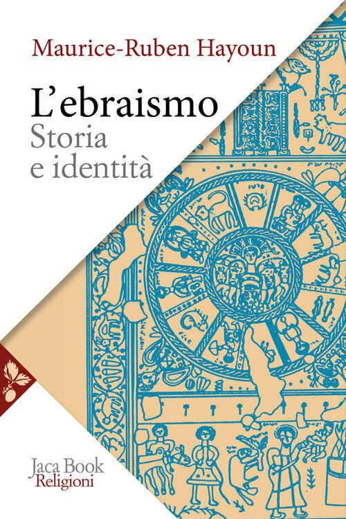 L'ebraismo. Storia E Identita Maurice-Ruben Hayoun Jaca Book 2026