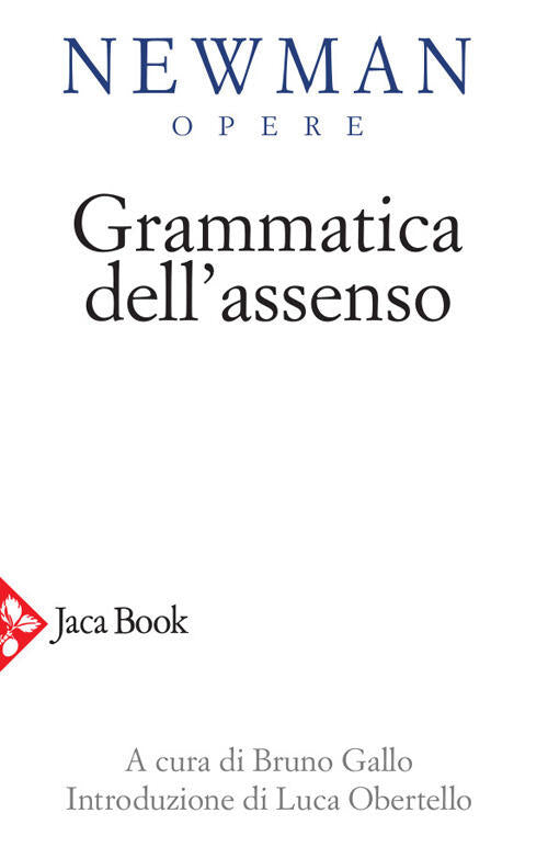 Grammatica Dell'assenso John Henry Newman Jaca Book 2026