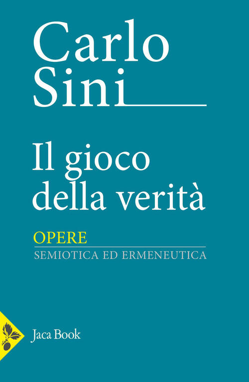 Il Gioco Della Verita Carlo Sini Jaca Book 2026