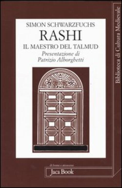 Rashi. Il Maestro Del Talmud