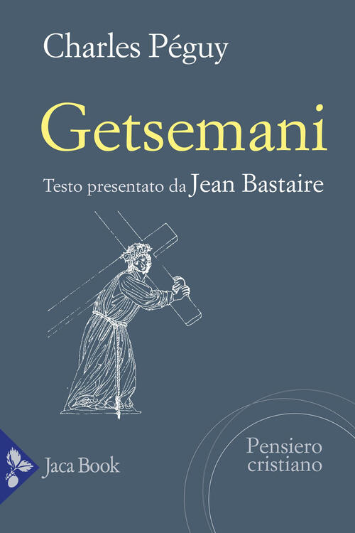 Getsemani Charles Peguy Jaca Book 2025