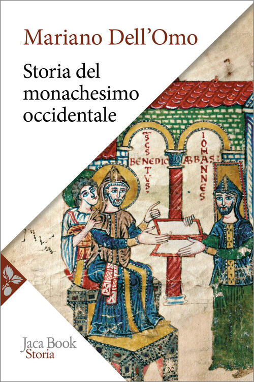Storia Del Monachesimo Occidentale. Dal Medioevo All'eta Contemporanea Mariano