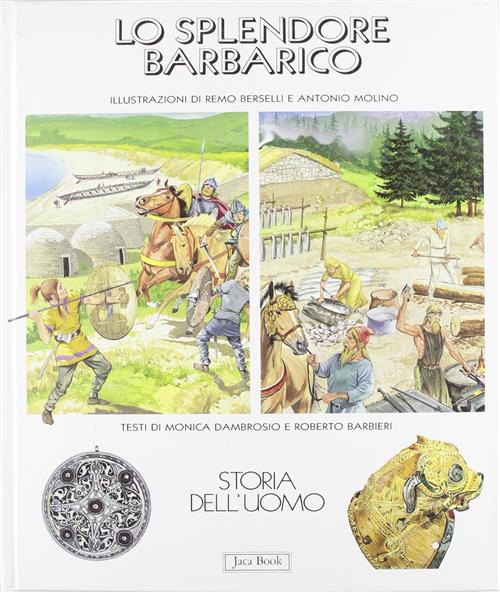 Lo Splendore Barbarico