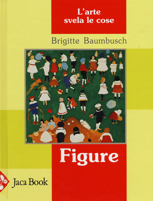 Figure. L'arte Svela Le Cose