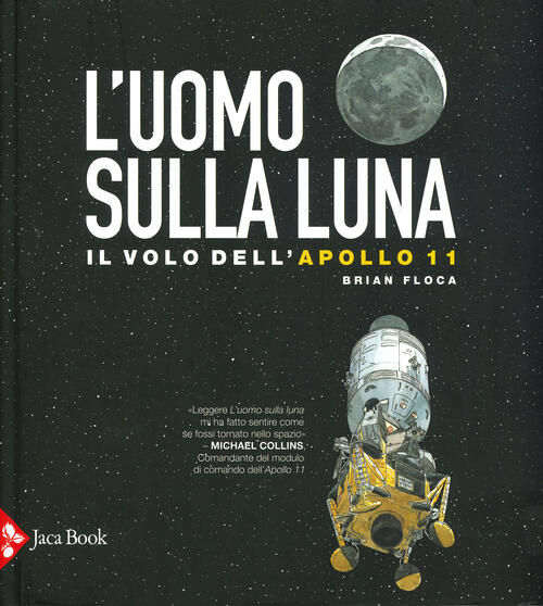 L' Uomo Sulla Luna. L'avventura Dell'apollo 11