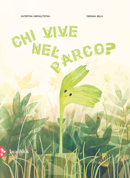 Chi Vive Nel Parco? Oksana Bula Jaca Book 2020