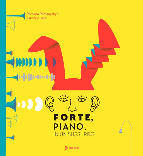 Forte, Piano, In Un Sussurro Romana Romanyshyn Jaca Book 2025