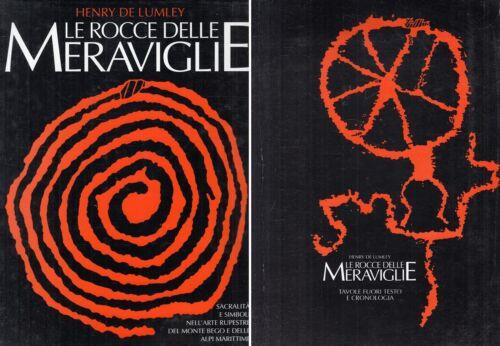 Le Rocce Delle Meraviglie. Sacralita E Simboli Nell'arte Rupestre Del Monte Be