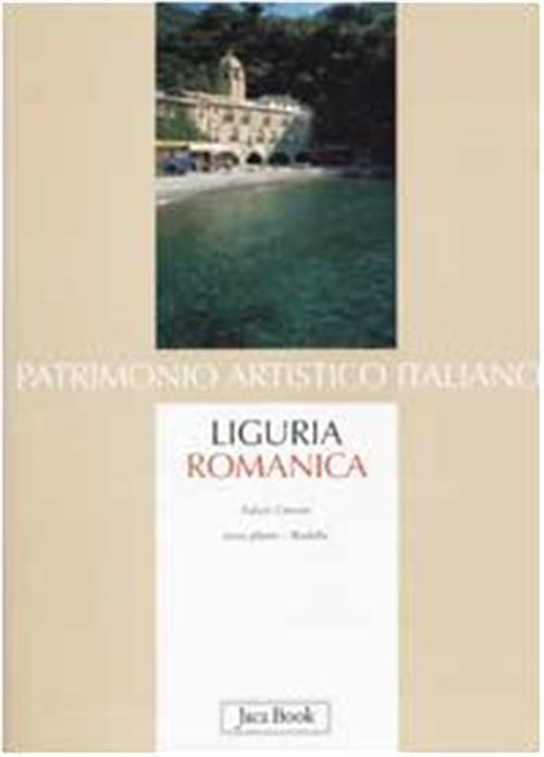 Liguria Romanica Fulvio Cervini Jaca Book 2002