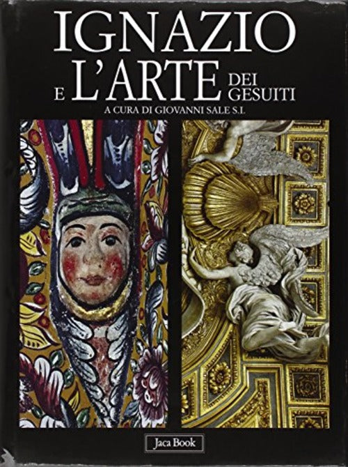 Ignazio E L'arte Dei Gesuiti