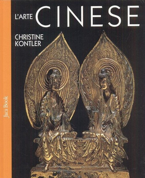 L'arte Cinese Christine Kontler Jaca Book 2007