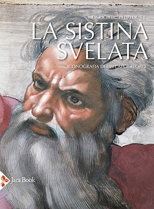 La Sistina Svelata. Iconografia Di Un Capolavoro Heinrich W. Pfeiffer Jaca Boo