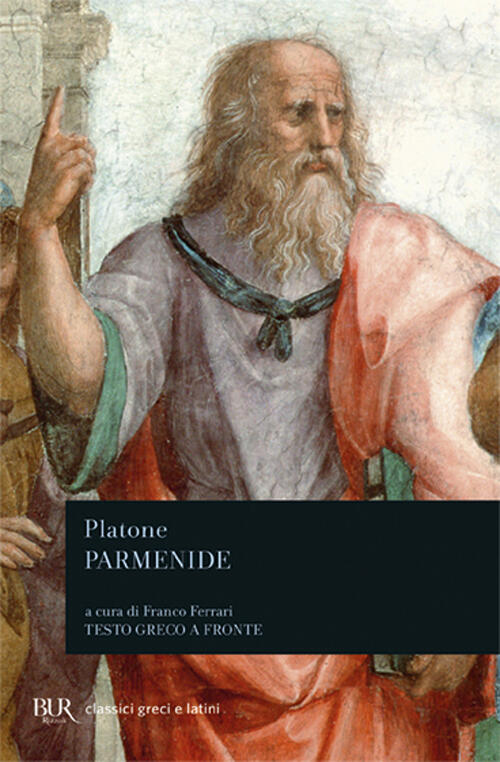 Parmenide. Testo Greco A Fronte Platone Rizzoli 2004