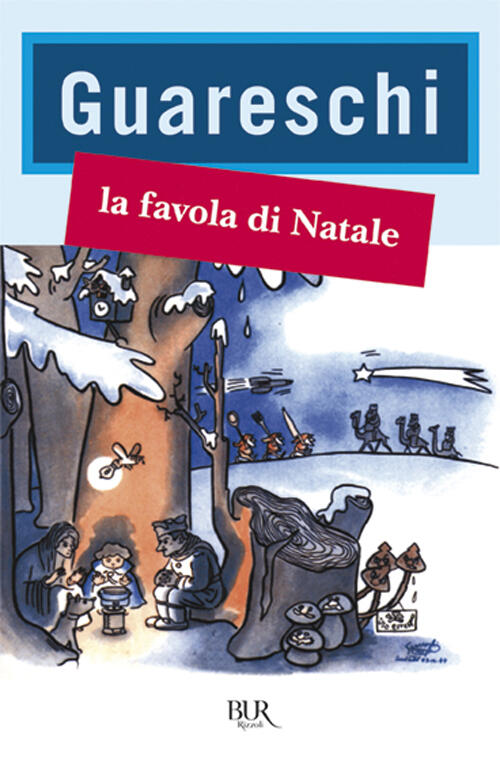 La Favola Di Natale Giovannino Guareschi Rizzoli 2004