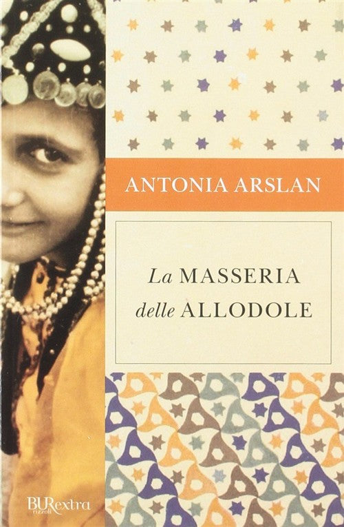 La Masseria Delle Allodole Antonia Arslan Rizzoli 2007