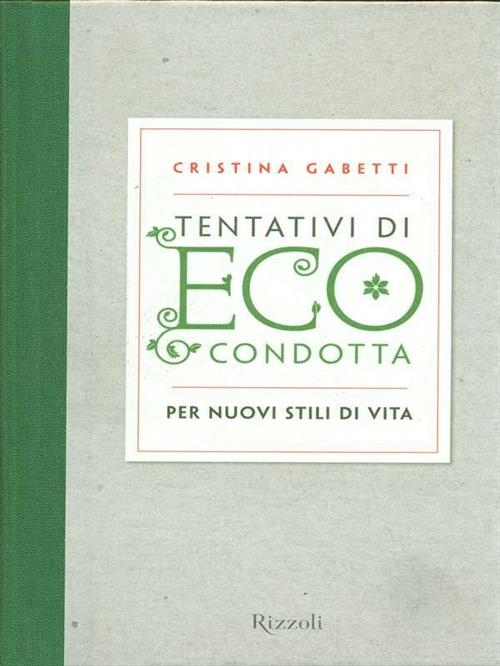 Tentativi Di Eco-Condotta. Per Nuovi Stili Di Vita Cristina Gabetti Rizzoli 20
