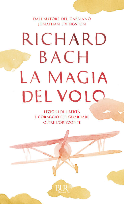 La Magia Del Volo Richard Bach Rizzoli 2008