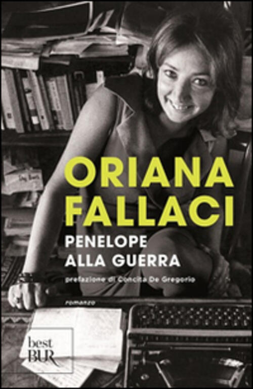 Penelope Alla Guerra Oriana Fallaci Rizzoli 2009