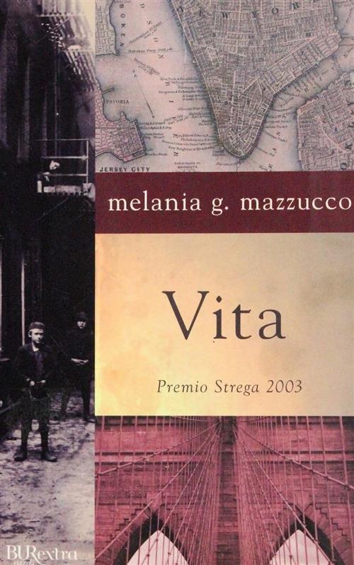 Vita Melania G. Mazzucco Rizzoli 2010