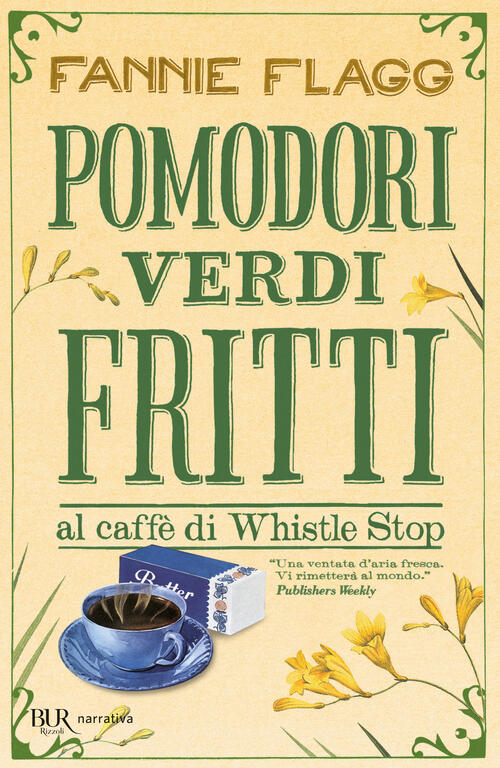 Pomodori Verdi Fritti Fannie Flagg Rizzoli 2000