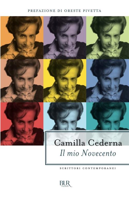 Il Mio Novecento Camilla Cederna Rizzoli 2011