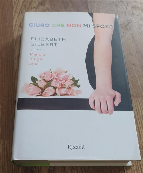 Giuro Che Non Mi Sposo