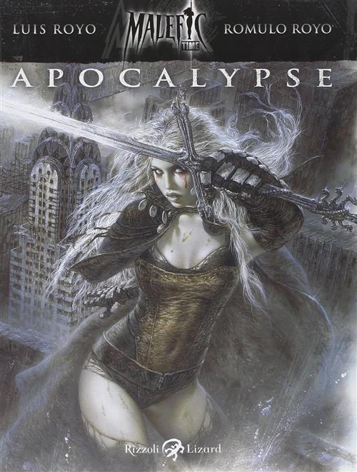 Apocalypse. Malefic Time. Con Dvd. Vol. 1 Luis Royo Rizzoli Lizard 2012