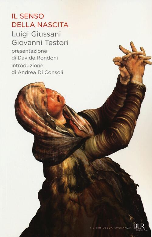 Il Senso Della Nascita Luigi Giussani Rizzoli 2013