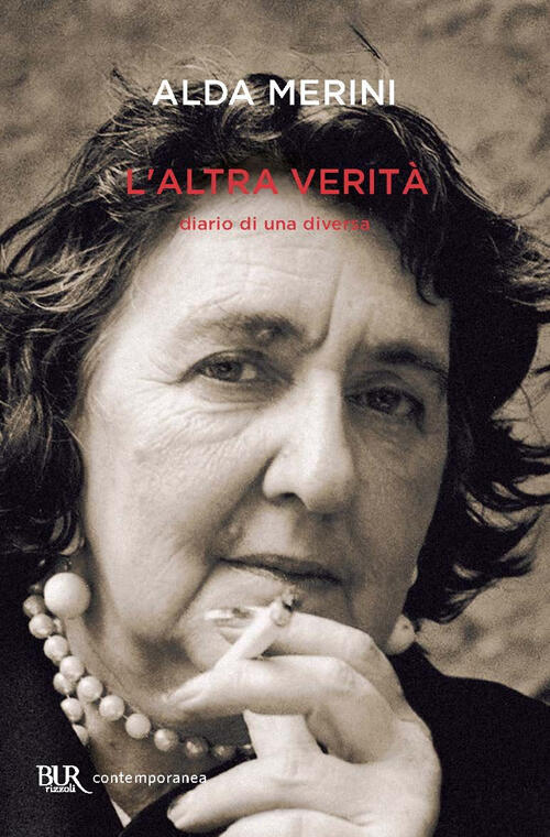L'altra Verita. Diario Di Una Diversa Alda Merini Rizzoli 2007