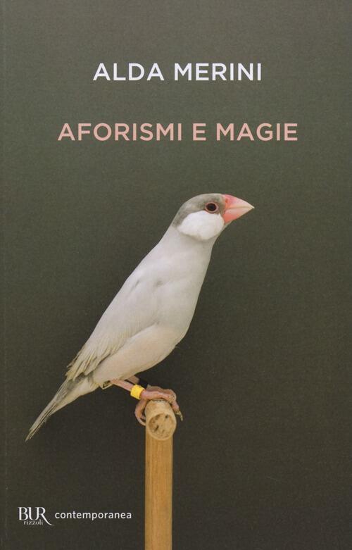 Aforismi E Magie Alda Merini Rizzoli 2013