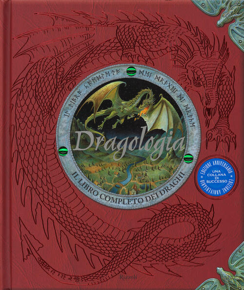 Dragologia. Il Libro Completo Dei Draghi Ernest Drake Rizzoli 2014