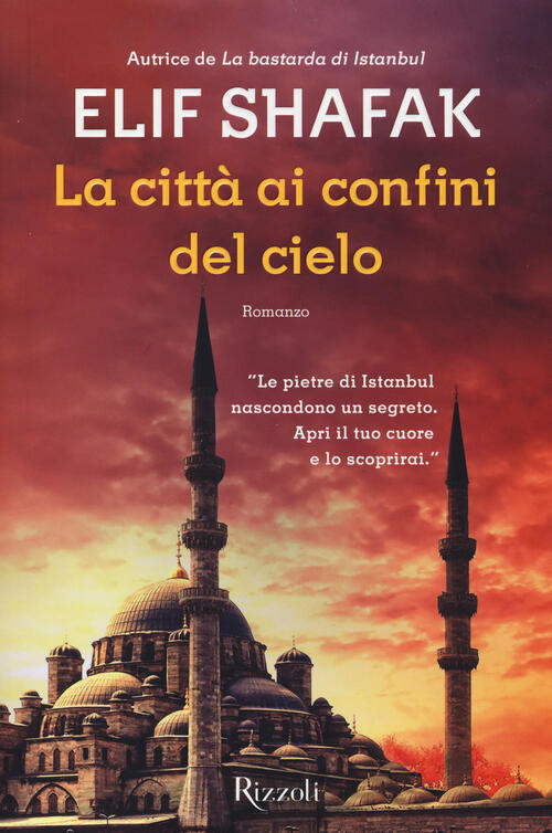 La Citta Ai Confini Del Cielo Elif Shafak Rizzoli 2014