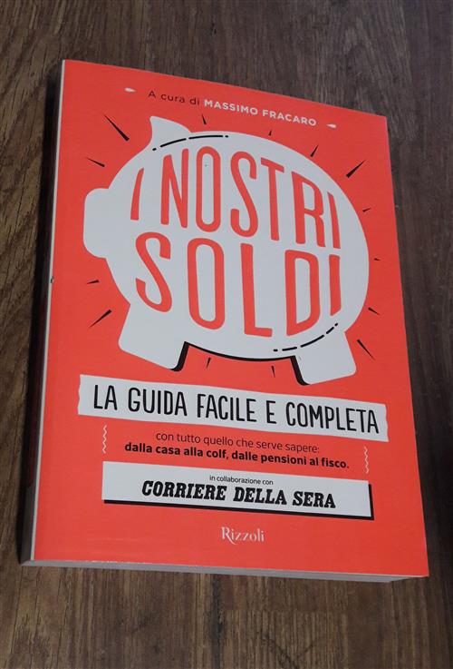 I Nostri Soldi La Guida Facile E Completa
