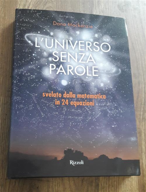 L' Universo Senza Parole Svelato Dalla Matematica In 24 Equazioni