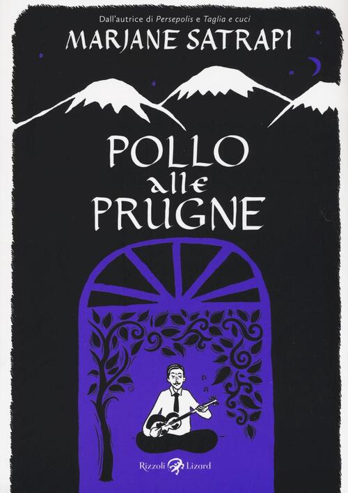 Pollo Alle Prugne Marjane Satrapi Rizzoli Lizard 2016