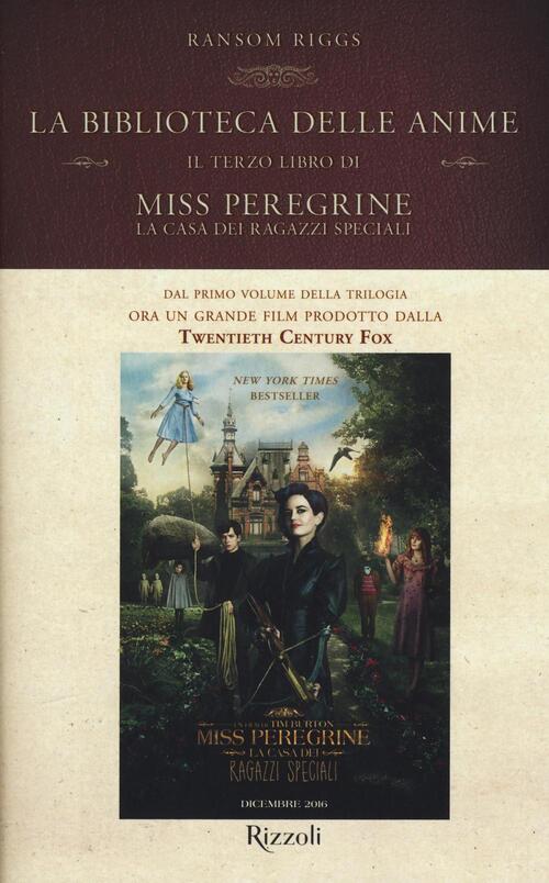 La Biblioteca Delle Anime. Il Terzo Libro Di Miss Peregrine. La Casa Dei Ragaz